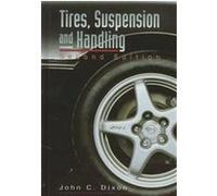 Tires, Suspension and Handling John C. Dixon (Auteur)