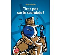 Tirez pas sur le scarabée