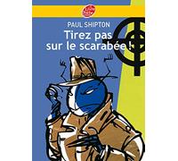 Tirez pas sur le scarabée