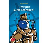 Tirez pas sur le scarabée - Paul Shipton - Ldp Jeunesse - Poche - Roman junior dès 9 ans