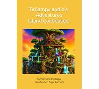 Tirilampo and his Adventures Island Condensed