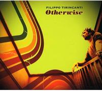 Tirincanti Filippo - Otherwise [Import]