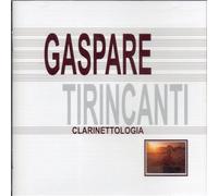 TIRINCANTI GASPARE (clarinetto) - Studio per clarinetto Sonata per clarinetto e piano (1945) in re Daleth (1981) Sonatina per clarinetto e piano