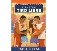 TIRO LIBRE: Un Sport Romance a Cuatro, Friends to Lovers