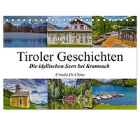 Tiroler Geschichten - Die idyllischen Seen bei Kramsach (Tischkalender 2026 DIN A5 quer), CALVENDO Monatskalender: Impressionen aus dem Seenland Tirol