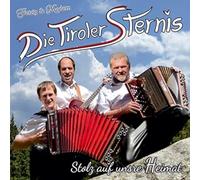 Tiroler Sternis,die - Stolz auf Unsre Heimat