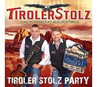 Tiroler Stolz - Tiroler Stolz Party