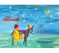 Tiroubi et le petit âne: Conte de Noël
