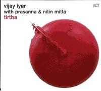 Iyer Vijay - Tirtha
