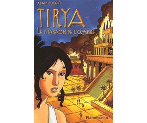 Tirya, tome 2 : Le Pharaon de l'ombre