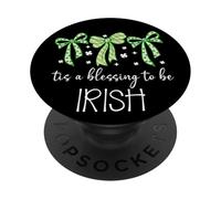 Tis a Blessing to be Irish Blessing St Patricks Coquette Bow PopSockets PopGrip Adhésif