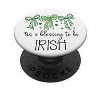 Tis a Blessing to be Irish Blessings St Patricks Lucky Women PopSockets PopGrip Adhésif