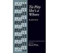 Tis Pity She's A Whore