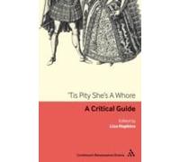 tis Pity She's A Whore: A Critical Guide
