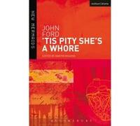 'tis Pity She's a Whore, The New Mermaids Series John Ford (Auteur)