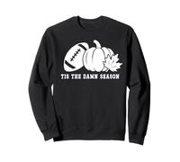 Tis The Damn Season Football Fall Touchdown Game Day Mom Sweatshirt
