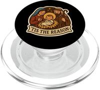 Tis The Reason Jésus Christ Chrétien Noël Nativité Dieu PopSockets PopGrip pour MagSafe