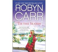 'Tis the Season: A Festive Dual-Tale of Christmas Surprises, New Year's Revelations, and Heartfelt Romance in a Small Town