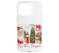 Tis The Season - Coup de Pinceau - Père Noël - Merry Christmas Coque pour iPhone 15 Pro Max