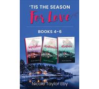 'Tis the Season for Love Boxset Books 4-6 - Nicole Taylor Eby - Auto-Édition - ebook (ePub) - Livre