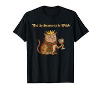 Tis The Season to be Weird Ugly Medieval Cat Christmas Meme T-Shirt