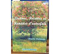 Tisanes, recettes et remèdes d'autrefois