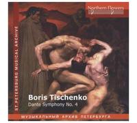 Tischenko, Dante Symphony N° 4