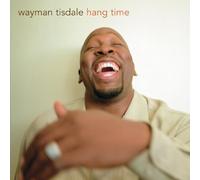 Tisdale, Wayman - Hang Time