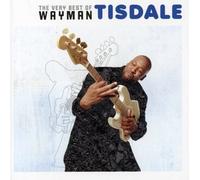 Wayman Tisdale – The Very Best of Wayman Tisdale – CD