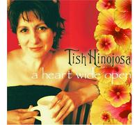 Tish Hinojosa - A Heart Wide Open