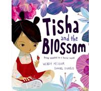 Tisha and the Blossom by Wendy Meddour Wendy Meddour (Auteur)