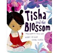 Tisha and the Blossom by Wendy Meddour Wendy Meddour (Auteur)