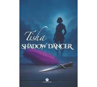 Tisha: Shadow Dancer