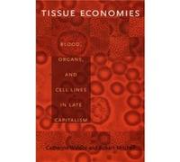 Tissue Economies by Catherine Waldby Cathy Waldby, Robert Mitchell (Auteur)