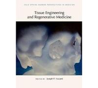 Tissue Engineering and Regenerative Medicine - [Version Originale] Joseph P Vacanti (Auteur)