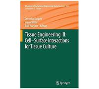 Tissue Engineering Iii: Cell - Surface Interactions For Tissue Culture