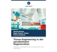 Tissue Engineering in der parodontalen Regeneration: Aktuelle und zukünftige Trends im parodontalen Tissue Engineering