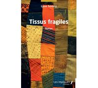Tissus fragiles - Lyse Sonna - Les Impliqués - broché - Roman