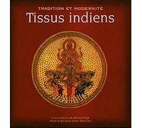 Tissus indiens. Tradition et modernité