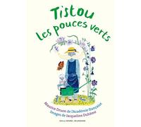 Maurice Druon – Tistou les pouces verts – Gallimard jeunesse – Relié