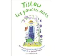 Maurice Druon – Tistou les pouces verts – Gallimard jeunesse – Relié