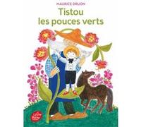 Tistou les pouces verts Maurice Druon (Auteur), Jacqueline Duhême (Illustration), Jacqueline Duhême (Conception couverture ou illustration)