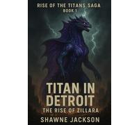 Titan in Detroit: The Rise of Zillara