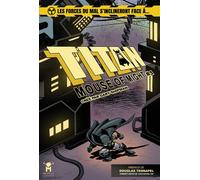 TITAN : Mouse of Might - Gary Lee Shipman - Myria Eds - broché - Comics