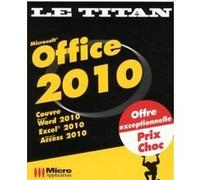 Titan office 2010 Elisabeth Ravey (Auteur), Mosaique Informatique (Auteur), Céline Loos Sparfel (Auteur)