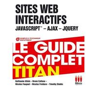 Titan sites web interactifs Guide complet - MA éditions - Micro Application - broché - Guide