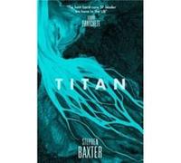 Titan Stephen Baxter, (Auteur)