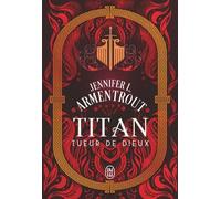 Titan - Tome 3 - Tueur De Dieux