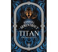 Titan - Tome 4 - Propheties