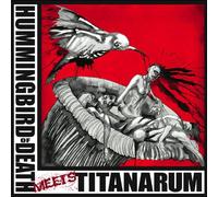 TITANARUM - Hummingbird of Death/Titanarum